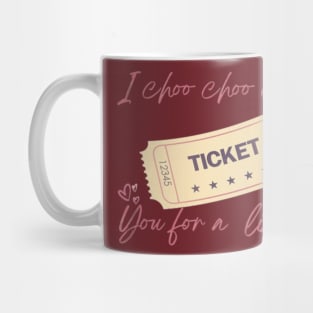 I  choo choo choose you. Valentine Mug